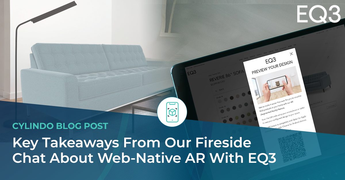 Key Takeaways From Our Fireside Chat About Web-native AR With EQ3