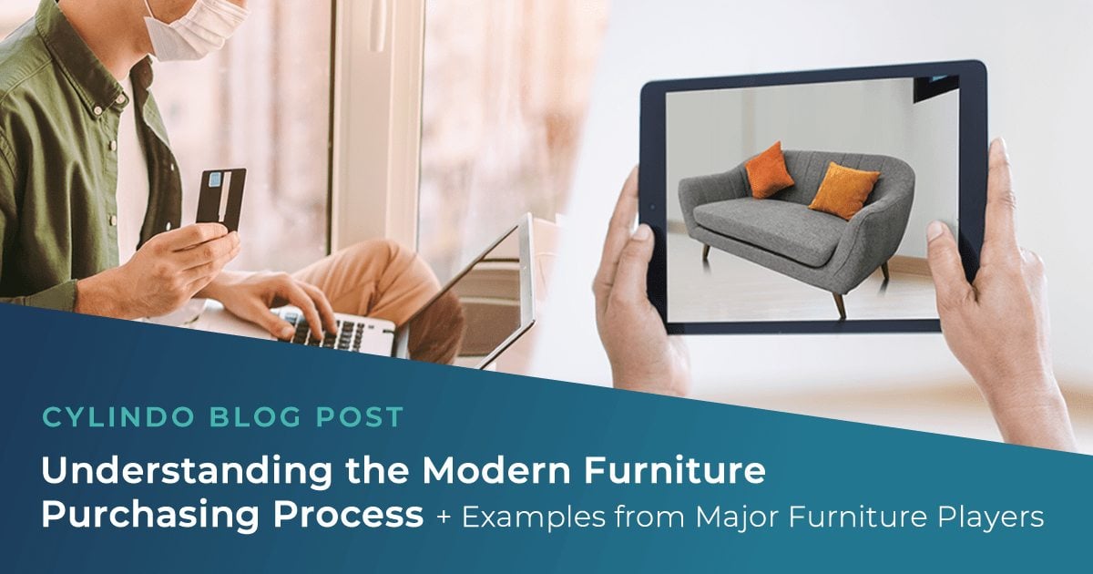 Understanding the Modern Furniture Purchasing Process + Examples from Major Furniture Players
